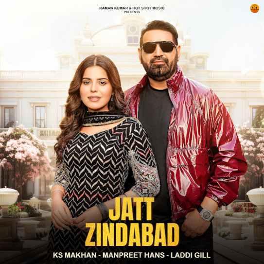 Jatt Zindabad KS Makhan Mp3 Song Download Djjohal